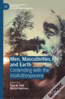Men, Masculinities, And Earth
