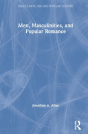 Men, Masculinities, And Popular Romance - Preview