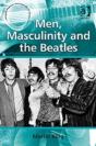 Men, Masculinity And The Beatles - Preview