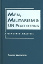 Men, Militarism, And Un Peacekeeping - Preview