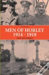 Capa do artigo Men Of Horley 1914 - 1918 Lest We Forget