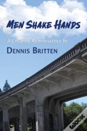 Men Shake Hands: A Creative Reminiscence