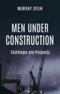 Men Under Construction - Preview