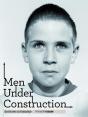 Men Under Construction - Preview