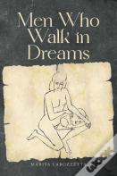 Men Who Walk In Dreams
