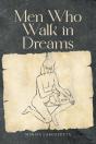 Men Who Walk In Dreams - Preview