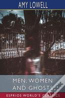 Men, Women And Ghosts (Esprios Classics)