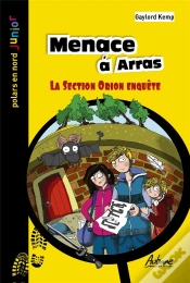 Capa do artigo Menace À Arras : La Section Orion Enquête