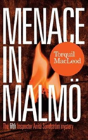 Menace In Malmo - Preview