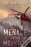 Menace On The Mountain