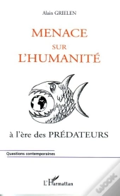 Menace Sur L'Humanité À L'Ère Des Prédateurs