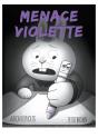 Menace Violette - Preview