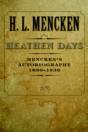 Mencken'S Autobiographyheathen Days, 1890-1936 - Preview