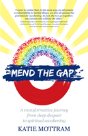 Mend The Gap - A Transformative Journey - Preview