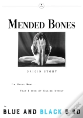 Mended Bones