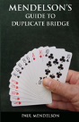 Mendelson'S Guide To Duplicate Bridge - Preview