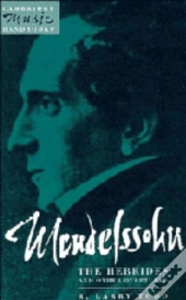 Mendelssohn: The Hebrides And Other Overtures