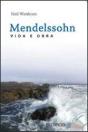 Mendelssohn: Vida e Obra - Preview