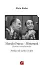 Mendès France - Mitterrand ; Passions Et Malentendus - Preview