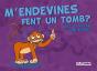 M'Endevines Fent Un Tomb? - Preview