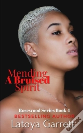 Mending A Bruised Spirit