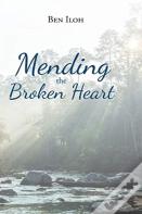 Mending The Broken Heart