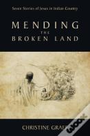 Mending The Broken Land