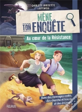 Mène Ton Enquête : Au Coeur De La Résistance