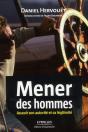 Mener Des Hommes ; Asseoir Son Autorité Et Sa Légitimité - Preview