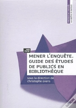 Capa do artigo Mener L'Enquête ; Guide Des Études De Publics En Bibliothèque