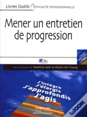 Mener Un Entretien De Progression : J'Intègre, J'Élargis, J'Approfondis, J'Agis