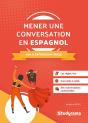 Mener Une Conversation En Espagnol ; 100 % Expression Oral - Preview