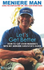 Meniere Man. Let'S Get Better. - Preview