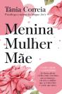 Menina, Mulher E Mãe - Preview
