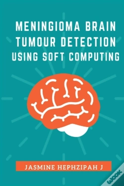 Capa do artigo Meningioma Brain Tumor Detection Using Soft Computing