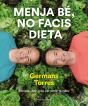 Menja Bé, No Facis Dieta - Preview