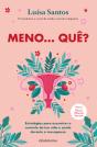 Meno... Quê? - Preview