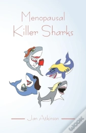 Menopausal Killer Sharks
