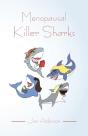 Menopausal Killer Sharks - Preview