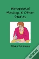 Menopausal Musings & Other Stories