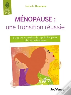 Capa do artigo Ménopause : Une Transition Réussie ; Solutions Naturelles De La Préménopause À La Postménopause