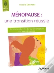 Capa do artigo Ménopause : Une Transition Réussie ; Solutions Naturelles De La Préménopause À La Postménopause