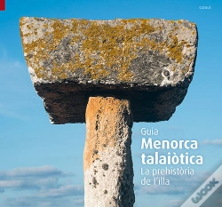 Capa do artigo Menorca Talaiòtica, La Prehistòria De L'Illa