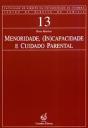 Menoridade, (In)Capacidade e Cuidado Parental - Preview