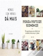 Menos com Menos Dá Mais | Reduza, Reutilize, Economize