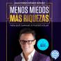 Menos Miedos Más Riquezas - Preview