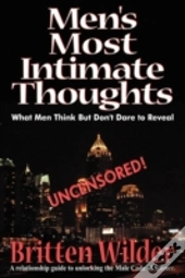 Men'S Most Intimate Thoughts (What He Th