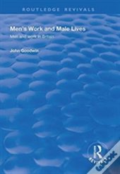 Men'S Work And Male Lives