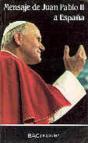 Mensaje De Juan Pablo Ii A España - Preview