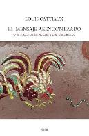Mensaje Reencontrado,El